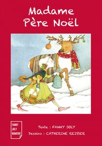 Madame Père Noël Un joli livre illustré à découvrir dès 3 ans