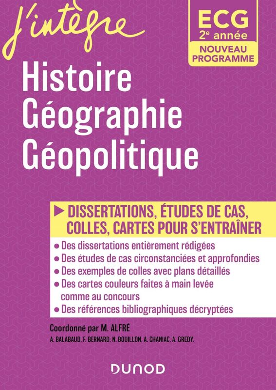 ECG 2 - Histoire Géographie Géopolitique du monde contemporain - Programmes 2021 Dissertations, étude de cas, colles, cartes pour s'entraîner