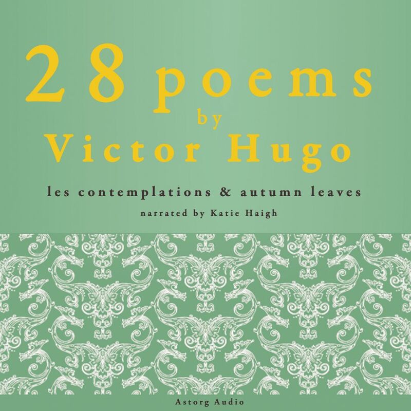 28 Poems by Victor Hugo