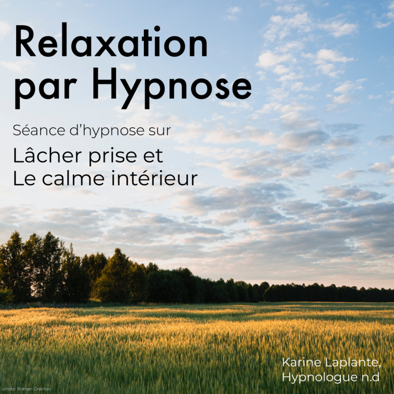 Relaxation par Hypnose: Lâcher Prise Lâcher Prise