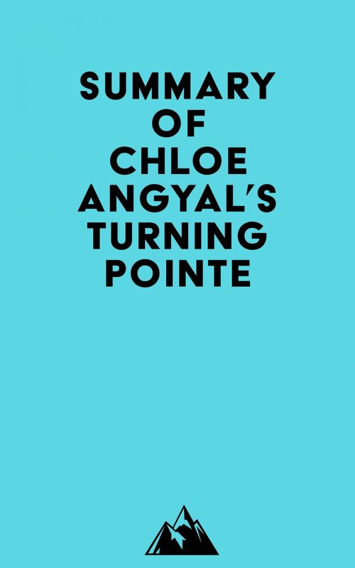 Summary of Chloe Angyal's Turning Pointe