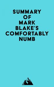 Summary of Mark Blake's Comfortably Numb