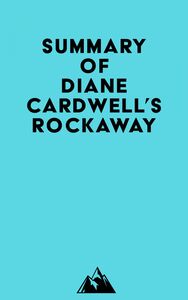Summary of Diane Cardwell's Rockaway