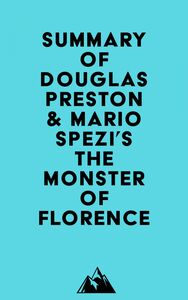 Summary of Douglas Preston & Mario Spezi's The Monster of Florence