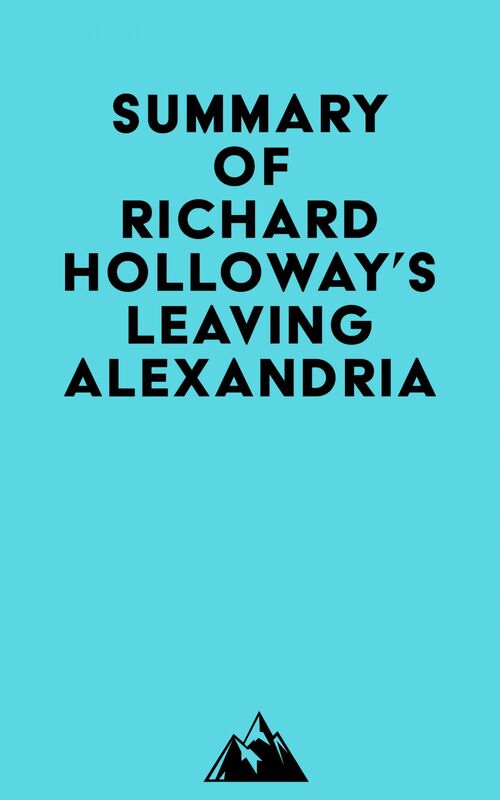 Summary of Richard Holloway's Leaving Alexandria