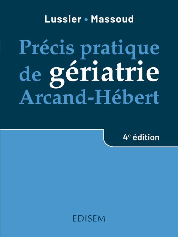 Précis pratique de gériatrie Arcand-Hébert, 4e éd.