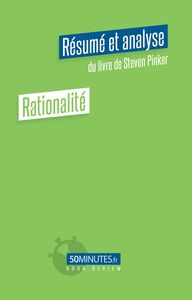 Rationalité (Résumé et analyse du livre de Steven Pinker)