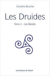 Les Druides - Tome 1 Les Bardes