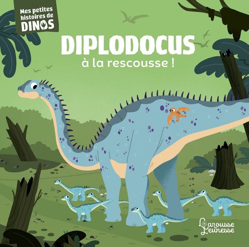 Diplodocus à la rescousse Mes petites histoires de dinos