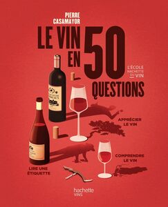 Le vin en 50 questions Nouvelle édition