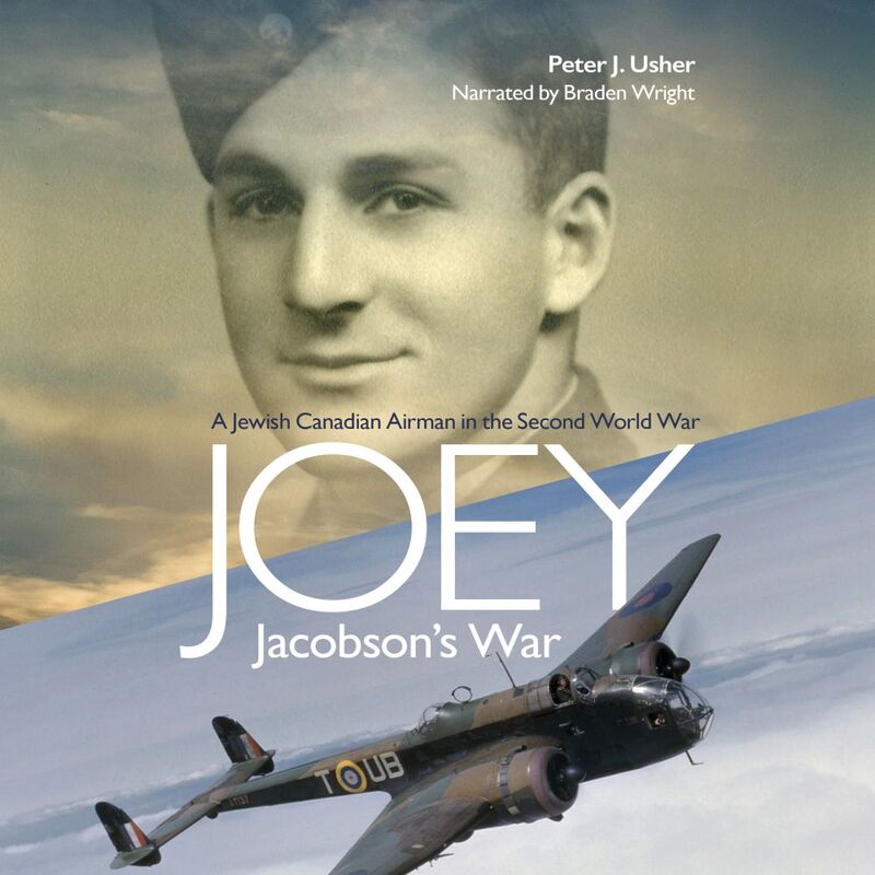 Joey Jacobson's War A Jewish Canadian Airman in the Second World War