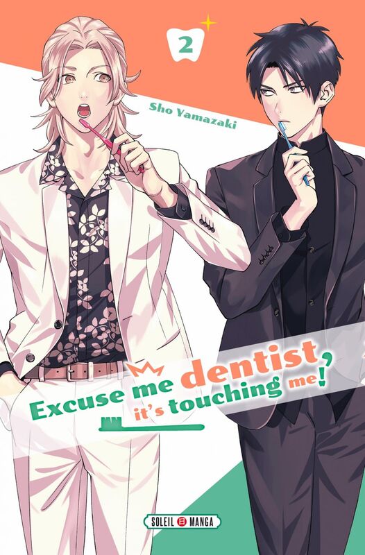 Excuse me dentist, it's touching me ! T02