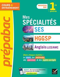 Prépabac Mes spécialités SES, HGGSP, Anglais LLCE/ AMC 1re générale nouveau programme de Première