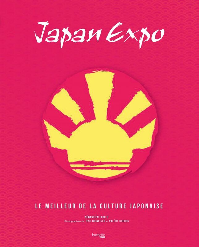 Japan Expo Le meilleur de la culture japonaise
