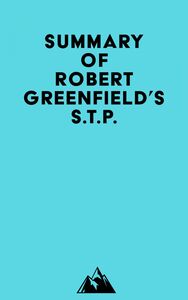 Summary of Robert Greenfield's S.t.p.