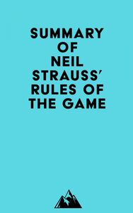 Summary of Neil Strauss' Rules of the Game