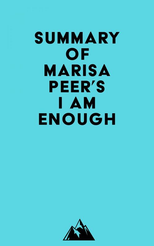 Summary of Marisa Peer's I Am Enough