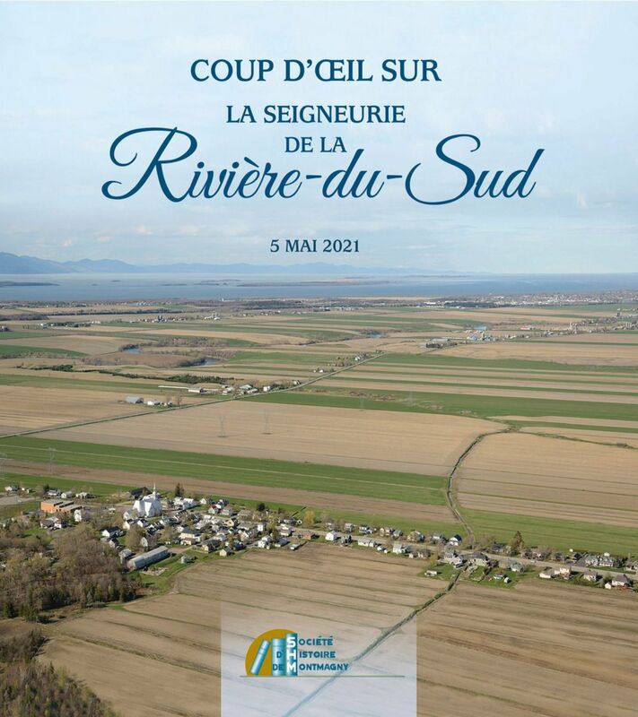 Coup d’œil sur la seigneurie de la Rivière-du-Sud, 5 mai 2021
