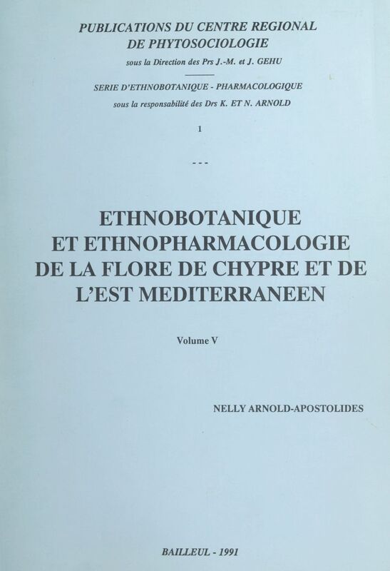 Ethnobotanique et ethnopharmacologie de la flore de Chypre et de l'Est Méditerranéen (5)