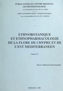 Ethnobotanique et ethnopharmacologie de la flore de Chypre et de l'Est méditerranéen (6)