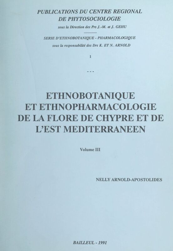 Ethnobotanique et ethnopharmacologie de la flore de Chypre et de l'Est méditerranéen (3)