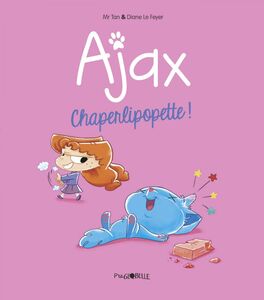 BD Ajax, Tome 03 Chaperlipopette !
