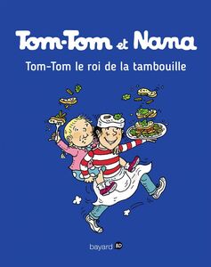 Tom-Tom et Nana, Tome 03 Tom-Tom et le roi de la tambouille