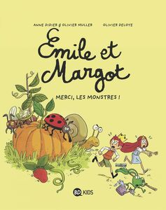 Émile et Margot, Tome 04 Merci, les monstres !