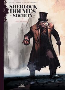 Sherlock Holmes Society T02 Noires sont leurs âmes
