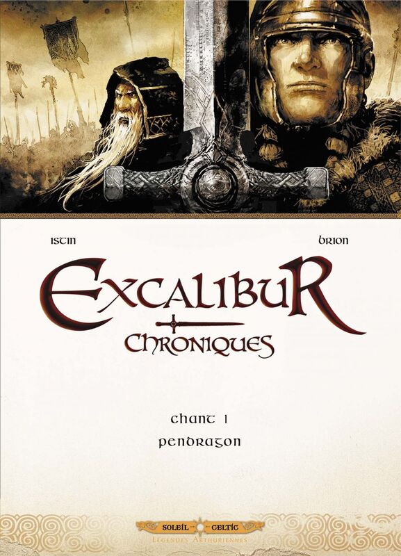 Excalibur Chroniques T01 Pendragon
