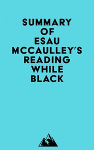 Summary of Esau McCaulley's Reading While Black