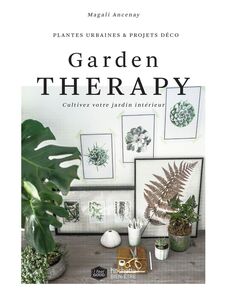 Garden Thérapie 30 plantes du bien-être