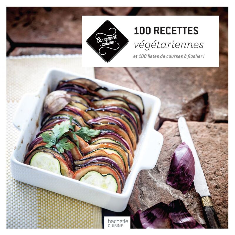 100 recettes végétariennes et 100 listes de courses à flasher !