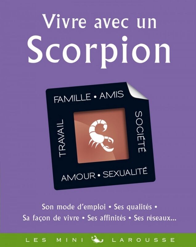 Vivre avec un Scorpion