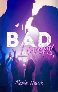 Bad lovers - tome 1