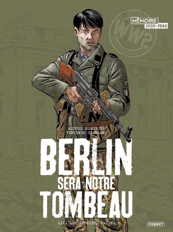 Berlin sera notre tombeau T3 Les Derniers païens