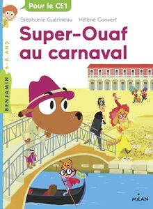 Super Ouaf, Tome 03 Super-Ouaf au carnaval