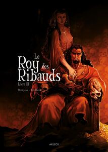 Le Roy des Ribauds T3 Livre III