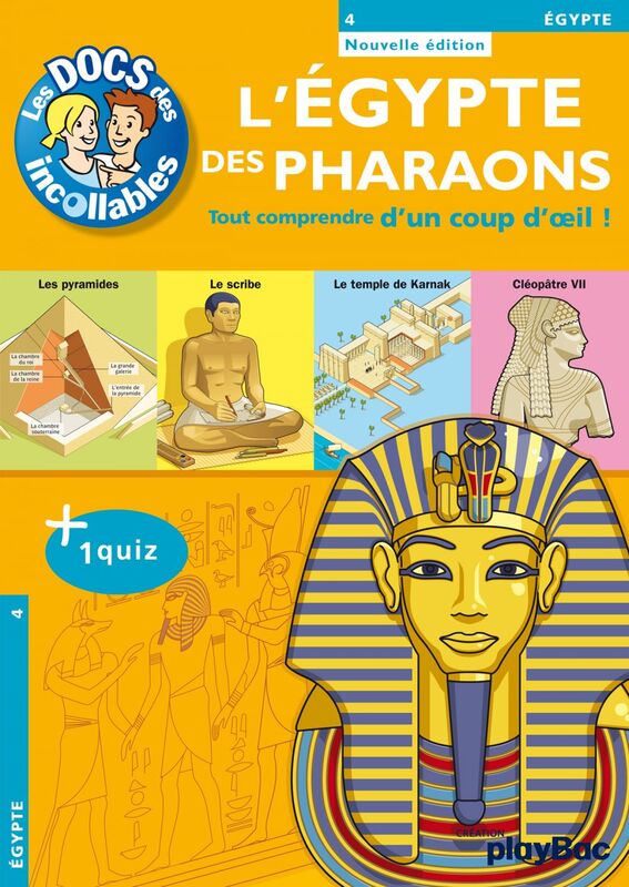 Les Incollables : L'Egypte des Pharaons Tout comprendre d'un coup d'oeil !