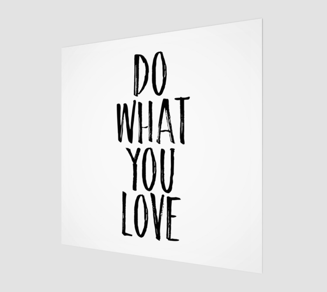Do what you love black and white preview #1