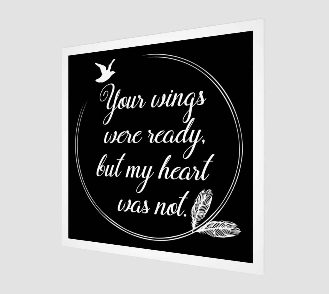 Your wings were ready, but my heart was not preview #1