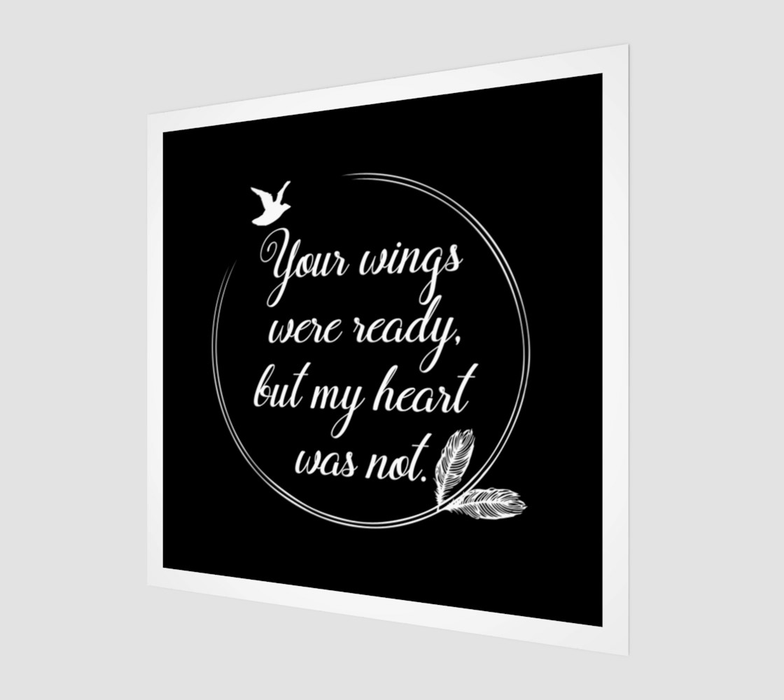 Your wings were ready, but my heart was not. preview #1