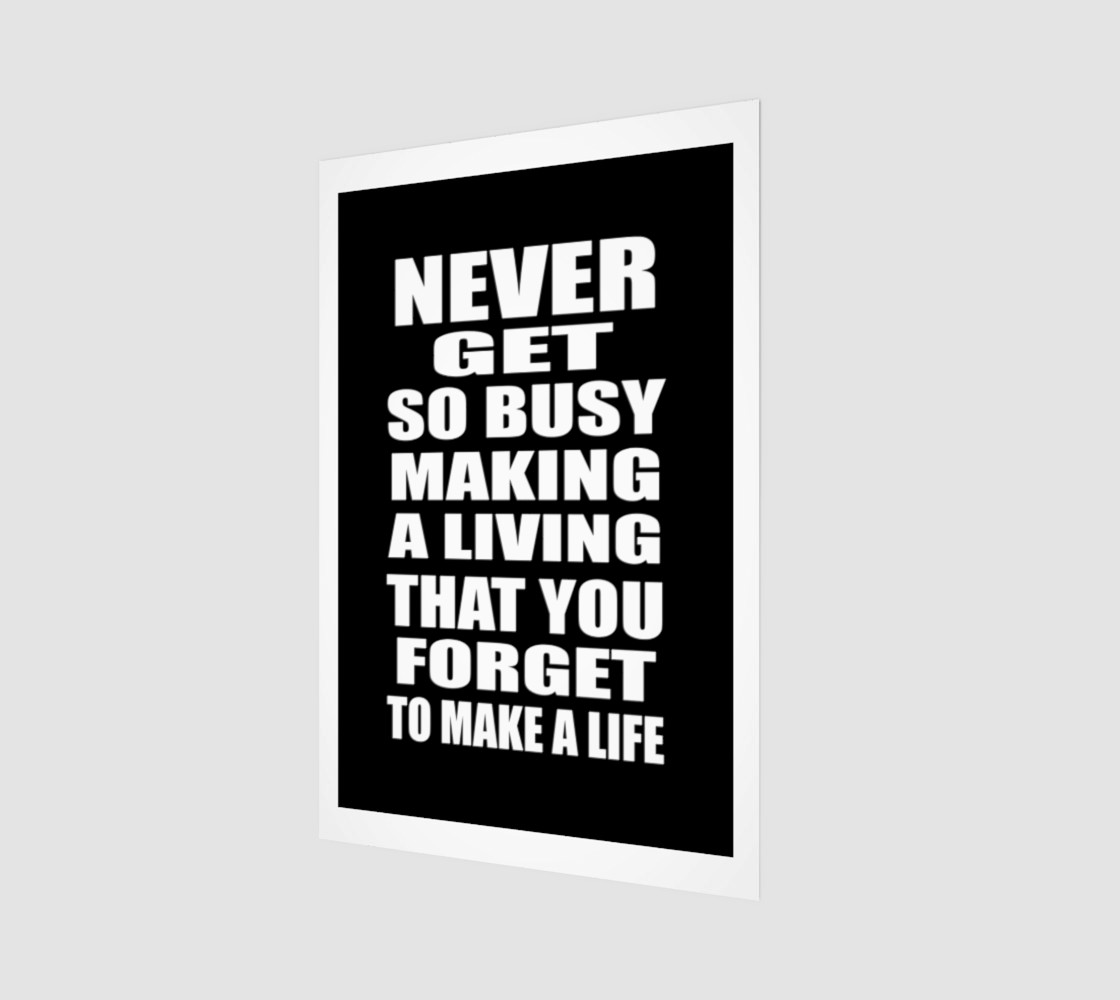 Never get so busy making a living preview #1