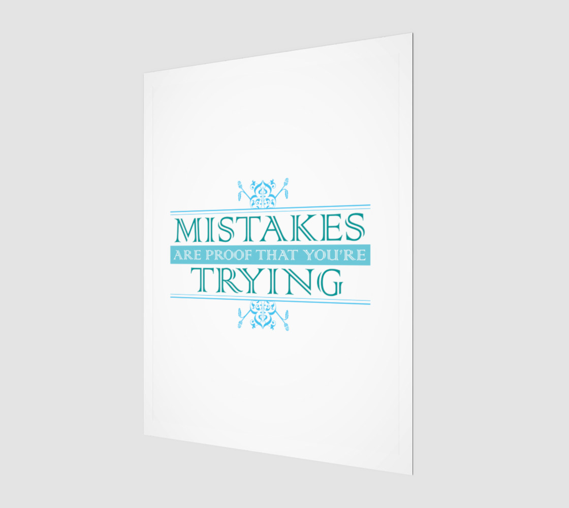 Mistakes Are Proof that You're Trying 3D preview