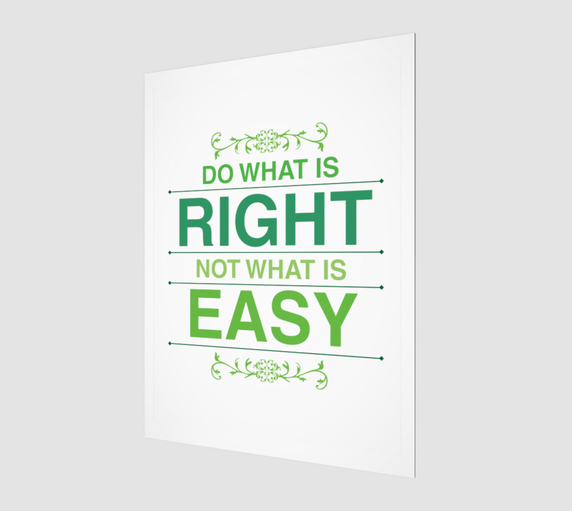 Do What is Right not what is Easy Print 3D preview