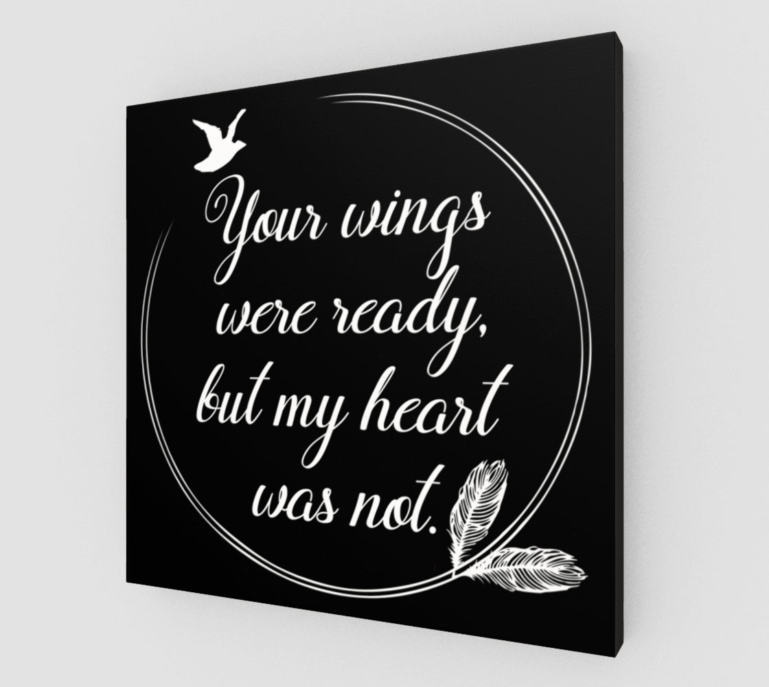Your wings were ready, but my heart was not preview #2