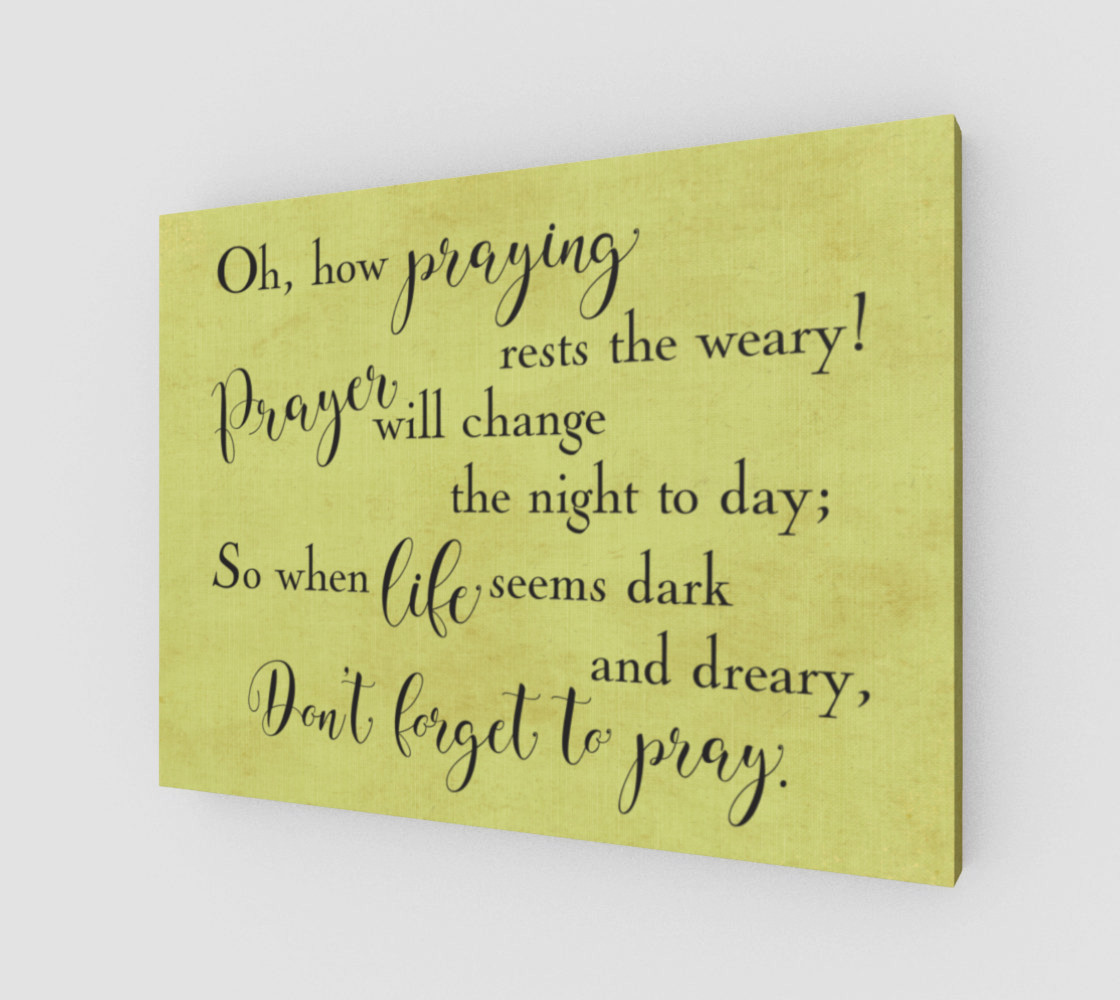 Oh how praying rests the weary! preview #1
