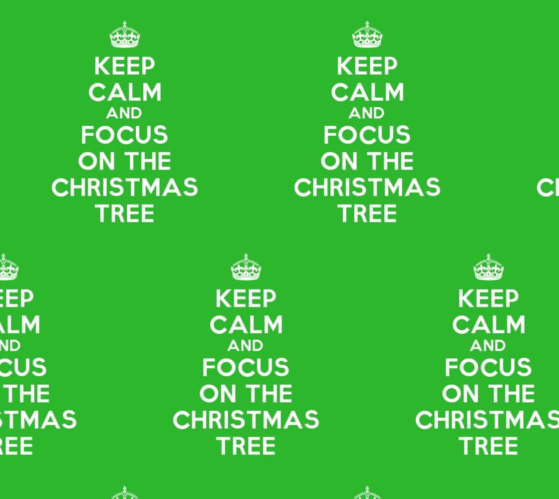 Keep Calm and Focus on The Christmas Tree Funny Fabric thumbnail #1