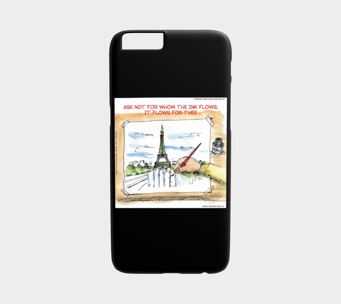 Charlie Hebdo The Ink Flows For Thee iPhone 6 Case by Rick London preview #1