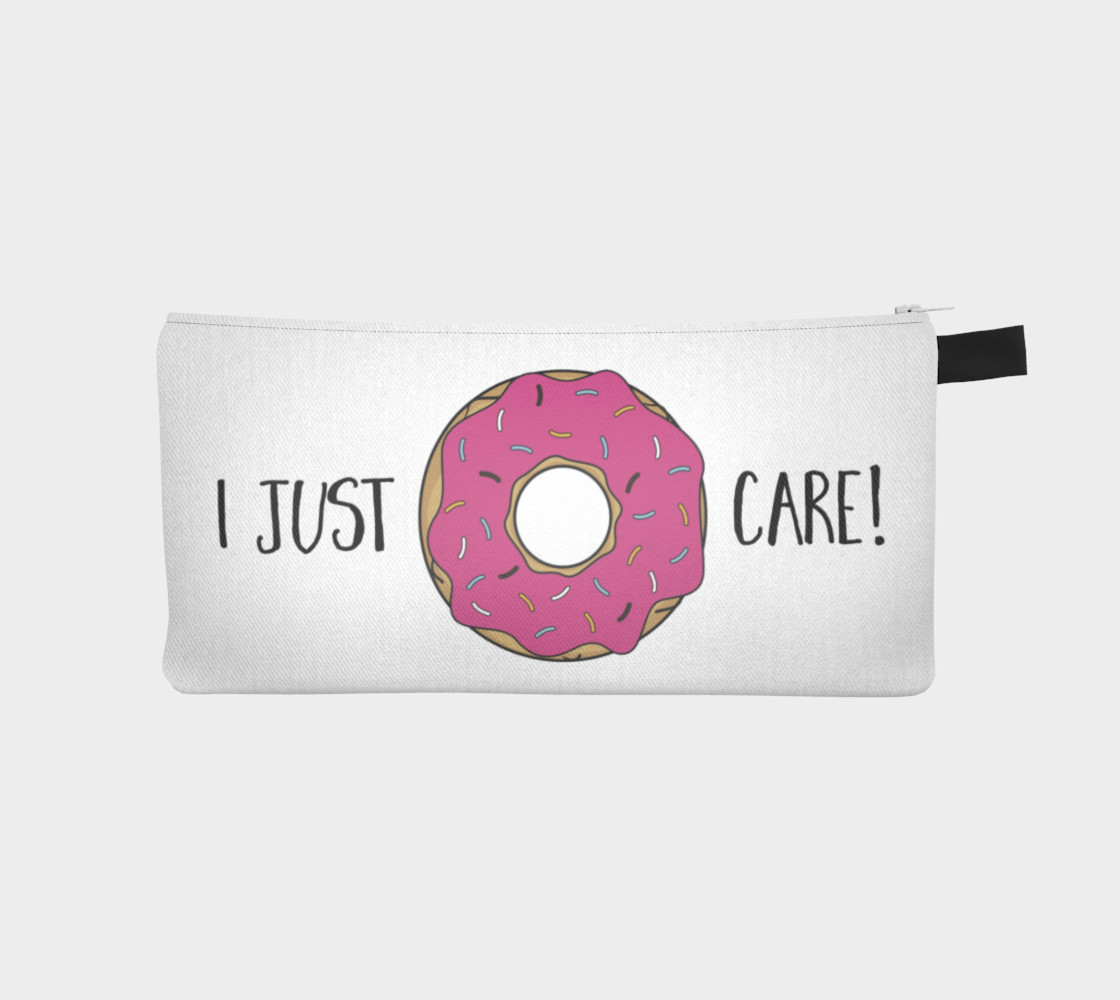 I Just Donut Care! preview #1